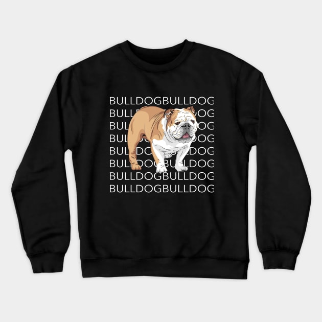 Bulldog Bulldog Bulldog Crewneck Sweatshirt by TeeLand